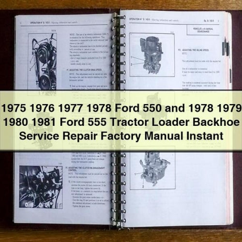 Manuel d'usine de réparation et d'entretien des tracteurs et des chargeuses-pelleteuses Ford 550 de 1975, 1976, 1977, 1978 et 1978, 1979, 1980 et 1981