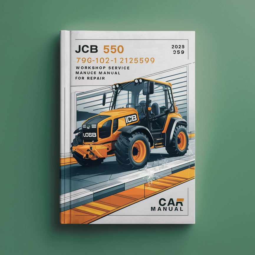 Manual de servicio del taller JCB 550 SN 796102-1185999 para reparación