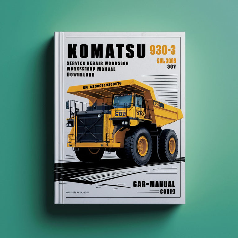 Komatsu 930E-3 Dump Truck Service Repair Workshop Manual Download (SN A30304 - A30309) PDF