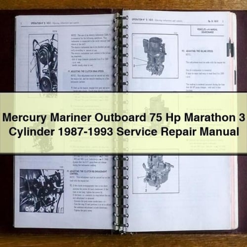 Mercury Mariner Outboard 75 Hp Marathon 3 Cylinder 1987-1993 Service Repair Manual Download PDF