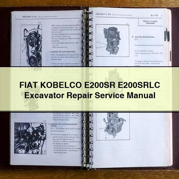 FIAT KOBELCO E200SR E200SRLC Excavator Repair Service Manual