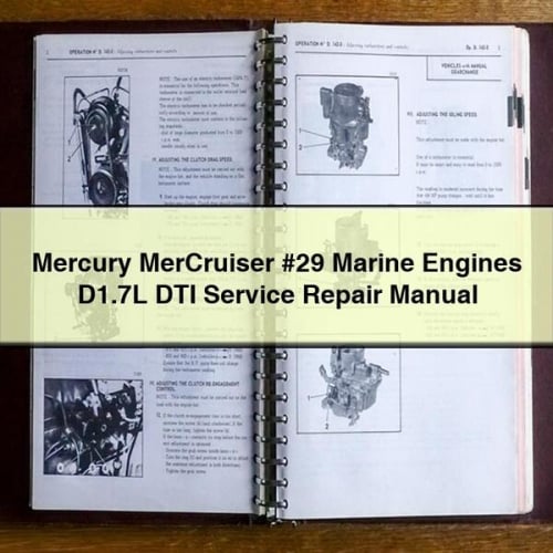 Mercury MerCruiser #29 Marine Engines D1.7L DTI Service Repair Manual Download PDF