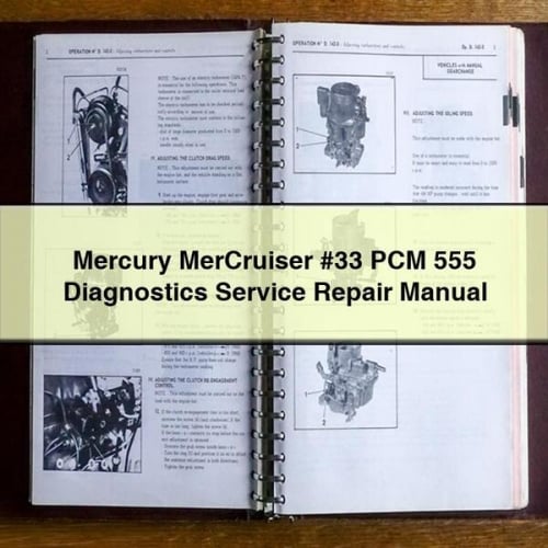 Mercury MerCruiser #33 PCM 555 Diagnostics Service Repair Manual Download PDF