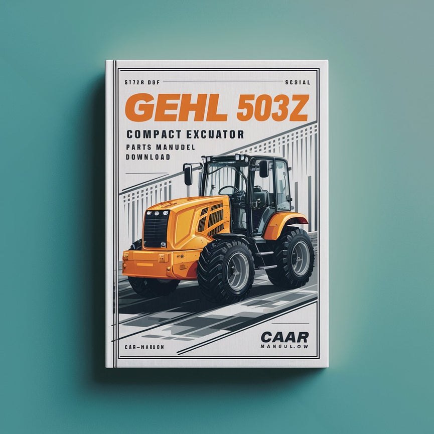 Manual de piezas de la excavadora compacta Gehl 503Z (número de serie inicial: AC02471)