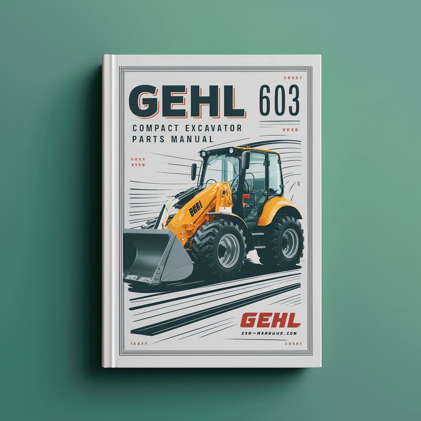 Manual de piezas de la excavadora compacta Gehl 603