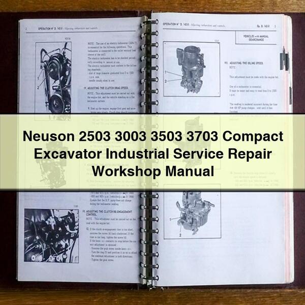 Neuson 2503 3003 3503 3703 Compact Excavator Industrial Service Repair Workshop Manual PDF Download