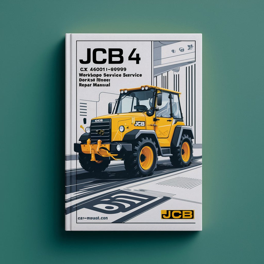 Manual de reparación y servicio del taller JCB 4 CX 460001-499999