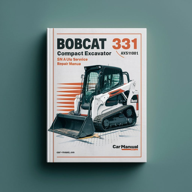 Manuel de réparation et d'entretien de la pelle compacte BOBCAT 331 SN A9K511001 et versions ultérieures