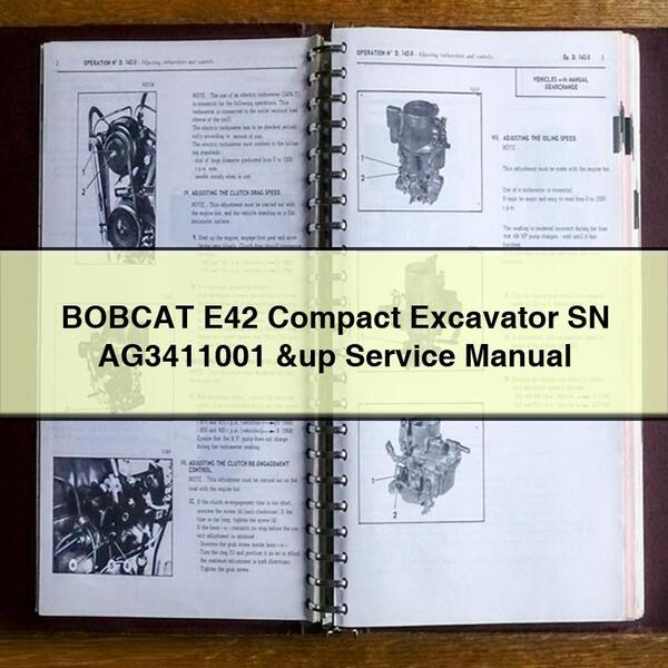 BOBCAT E42 Compact Excavator SN AG3411001 &up Service Repair Manual