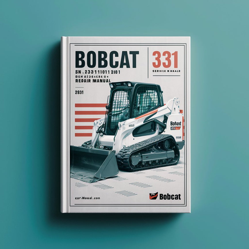 Manual de reparación y servicio de la excavadora BOBCAT 331 SN 234311001-234312999