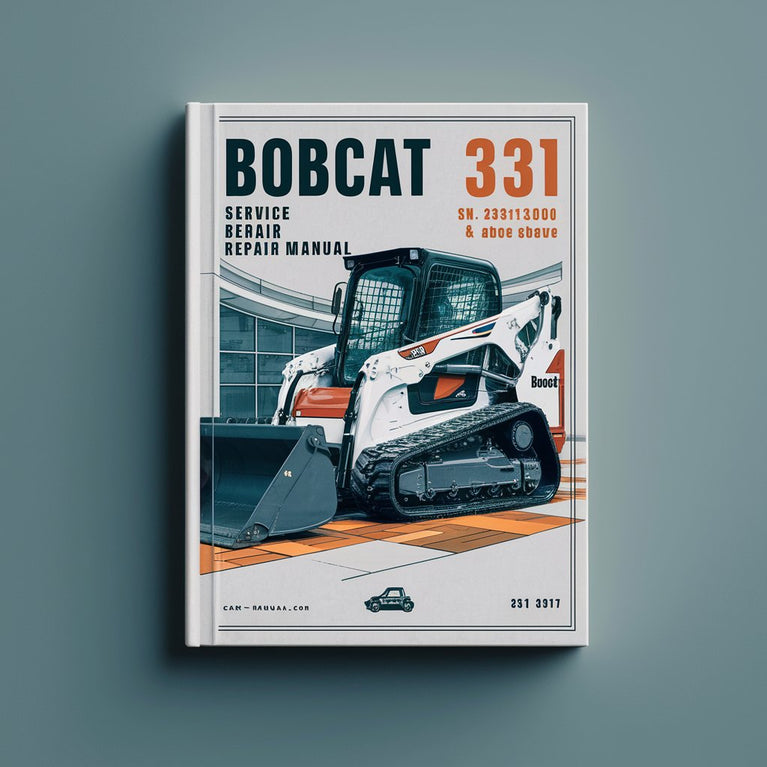 Manuel de réparation et d'entretien de l'excavatrice BOBCAT 331 SN 234313000 et supérieur