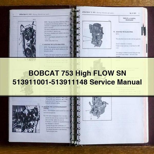 BOBCAT 753 High FLOW SN 513911001-513911148 Service Repair Manual