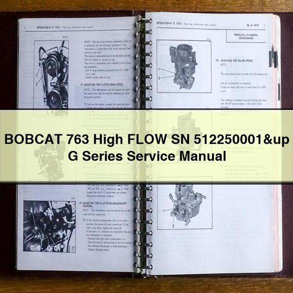 Manual de reparación y servicio de la serie G de BOBCAT 763 High FLOW SN 512250001 y posteriores