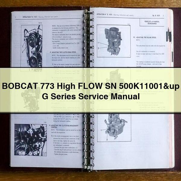 BOBCAT 773 High FLOW SN 500K11001&up G Series Service Repair Manual