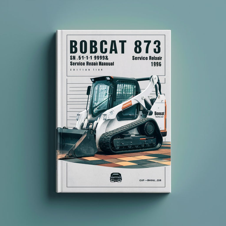 BOBCAT 873 SN 514114999 & BELOW Service Repair Manual -Edition 1996