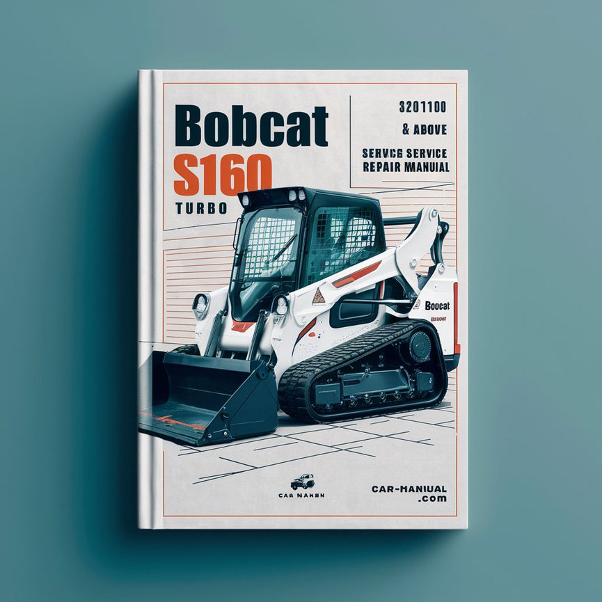 BOBCAT S160 Turbo SN 526711001 & Above Service Repair Manual