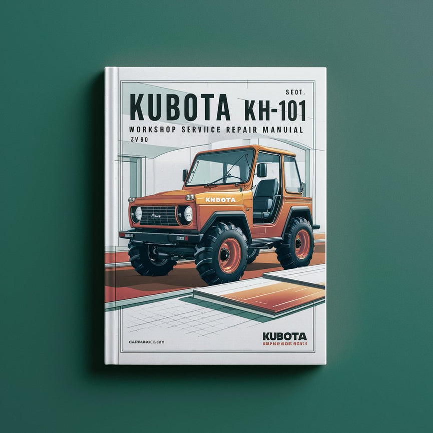 Manuel de réparation et d'entretien de l'atelier Kubota KH101 KH-101