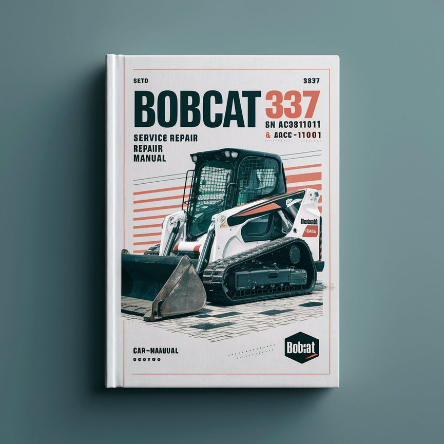 Manual de servicio y reparación de excavadoras BOBCAT 337 SN AAC811001 y superiores