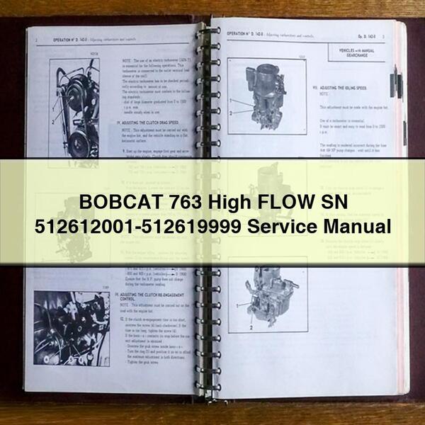 Manual de reparación y servicio de BOBCAT 763 High FLOW SN 512612001-512619999