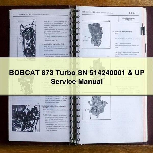 BOBCAT 873 Turbo SN 514240001 & UP Service Repair Manual