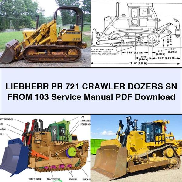 LIEBHERR PR 721 Crawler DOZERS SN FROM 103 Service Repair Manual