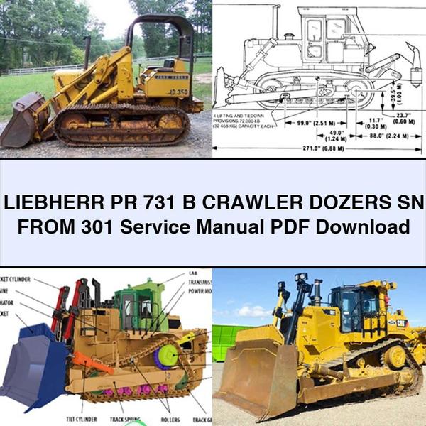 LIEBHERR PR 731 B Crawler DOZERS SN FROM 301 Service Repair Manual