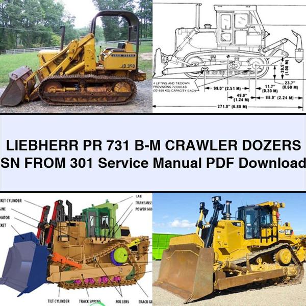 LIEBHERR PR 731 B-M Crawler DOZERS SN FROM 301 Service Repair Manual