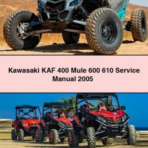 Kawasaki KAF 400 Mule 600 610 Manuel d'entretien 2005 Télécharger PDF