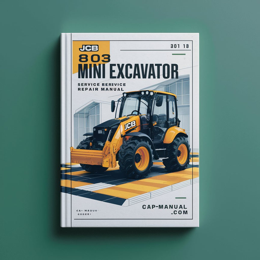 Manuel de réparation et d'entretien de la mini-pelle JCB 803 SN M666001 ON