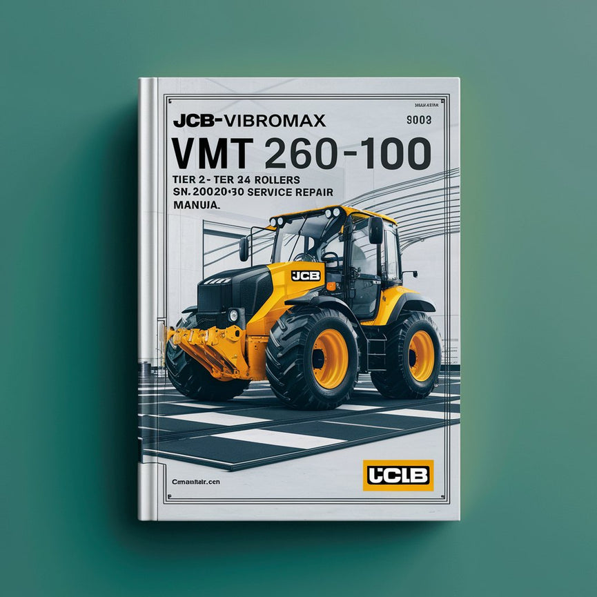 Manuel de réparation et d'entretien des rouleaux JCB-VIBROMAX VMT 260-100 Tier 2 et Tier 4 SN 2802000 à 2804999