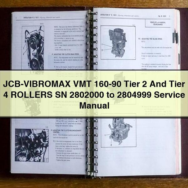 JCB-VIBROMAX VMT 160-90 Tier 2 And Tier 4 ROLLERS SN 2802000 to 2804999 Service Repair Manual