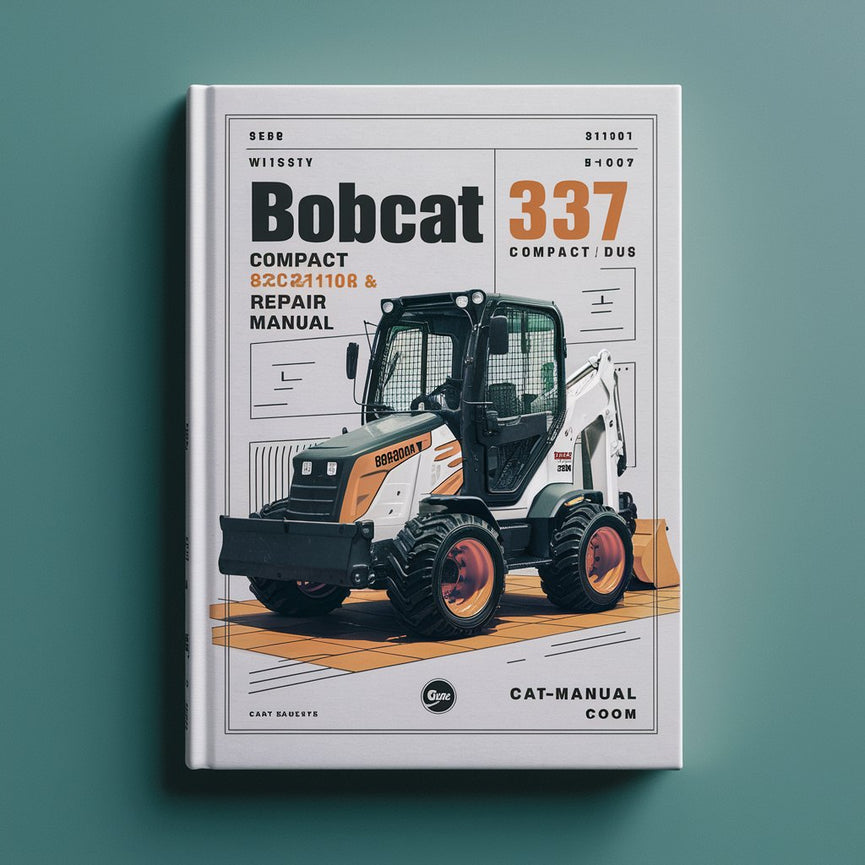 Manuel de réparation et d'entretien de la pelle compacte BOBCAT 337 SN AAC811001 et supérieure