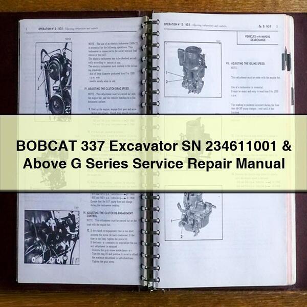 Manual de servicio y reparación de excavadoras BOBCAT 337 SN 234611001 y superiores de la serie G