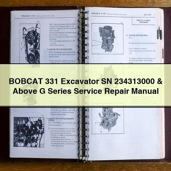 Manual de servicio y reparación de excavadoras BOBCAT 331 SN 234313000 y superiores de la serie G