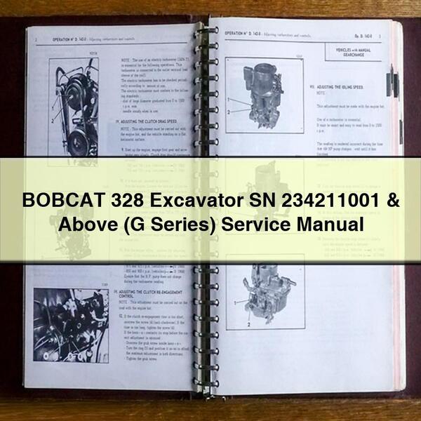 BOBCAT 328 Excavator SN 234211001 & Above (G Series) Service Repair Manual