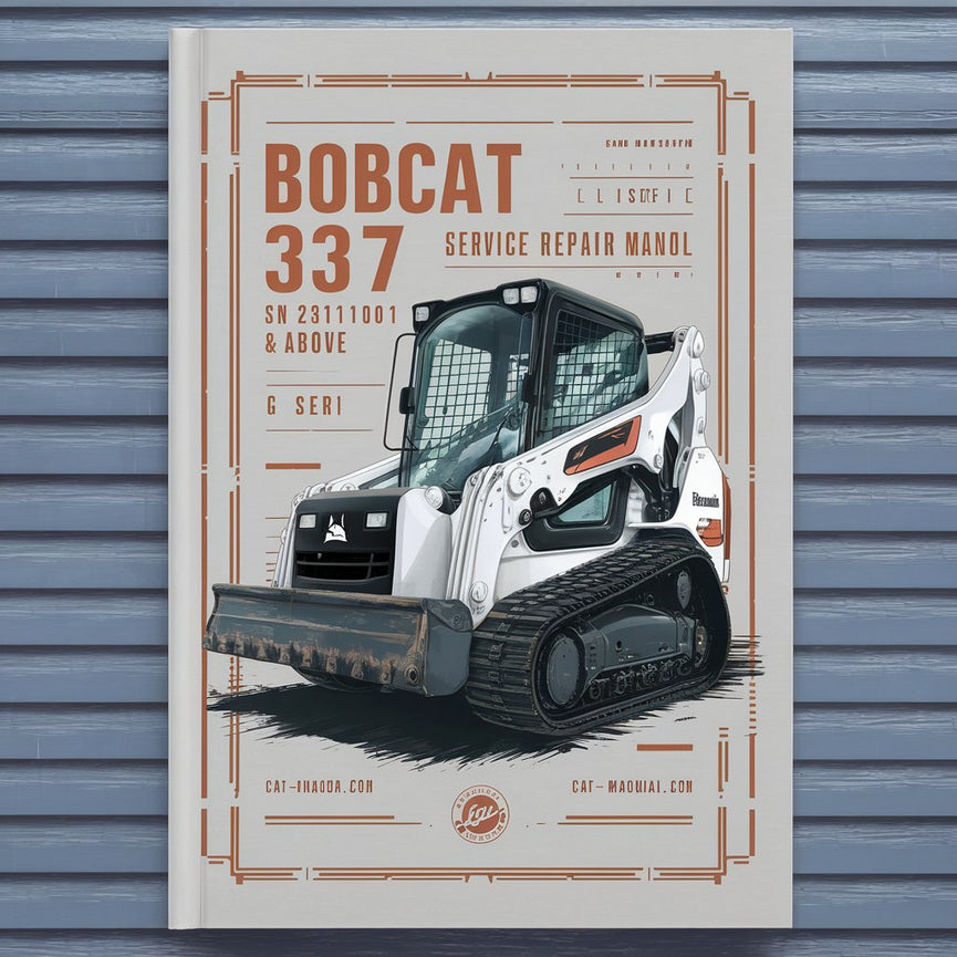 Manual de servicio y reparación de excavadoras BOBCAT 337 SN 234611001 y superiores (serie G)