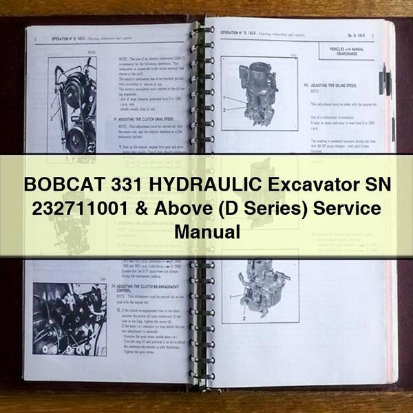 Manual de reparación y servicio de la excavadora hidráulica BOBCAT 331 SN 232711001 y superiores (serie D)