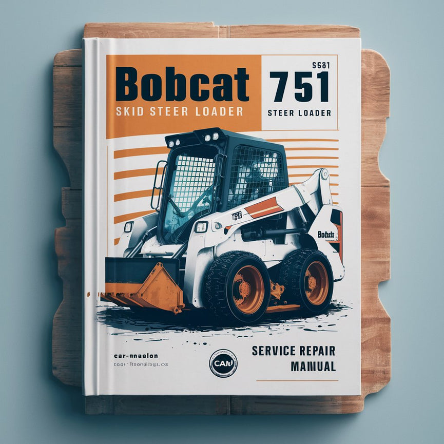 BOBCAT 751 SKID Steer Loader SN 515611001-515619999 Service Repair Manual