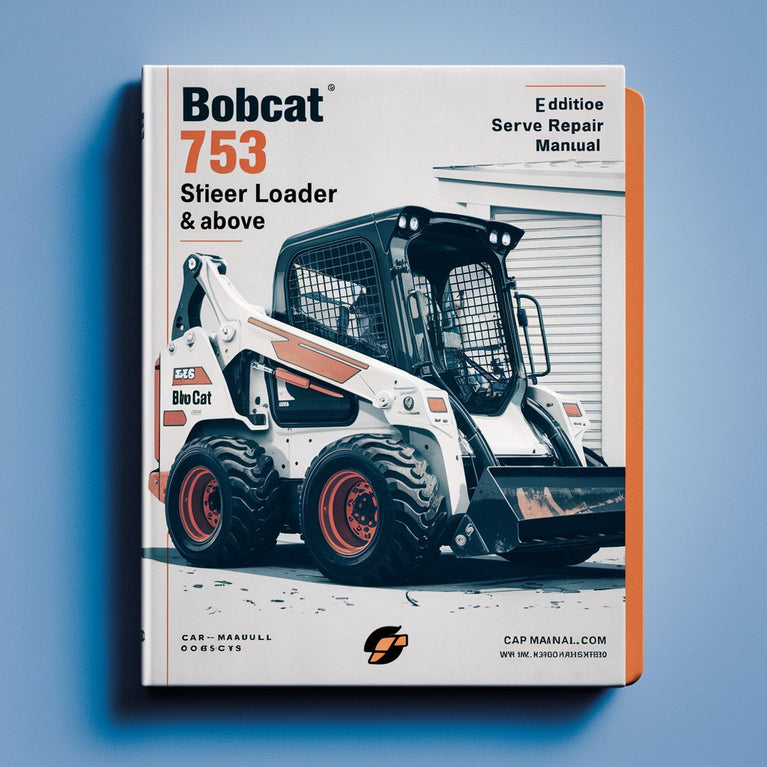 BOBCAT 753 SKID Steer Loader SN 516220001 & Above (G Series) (EDITION 2010) Service Repair Manual