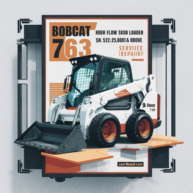 Manual de servicio y reparación de minicargadoras BOBCAT 763 de alto caudal, SN 512250001 y superiores (serie G)