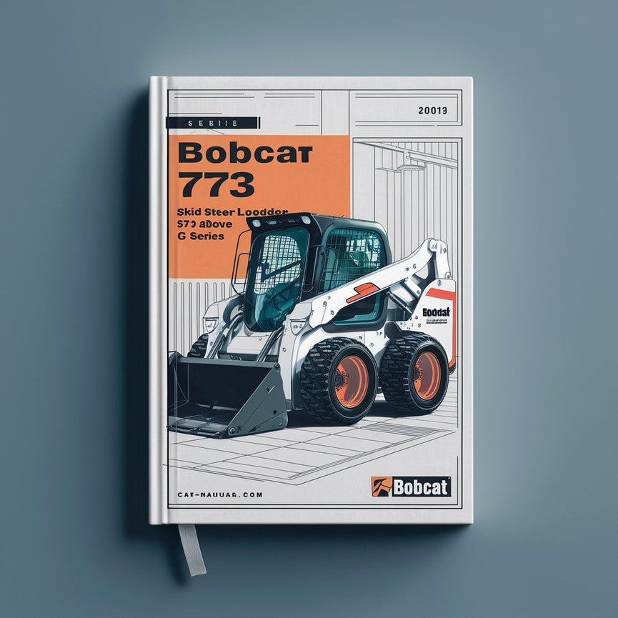 BOBCAT 773 SKID Steer Loader SN 517611001 & Above (G Series) Service Repair Manual