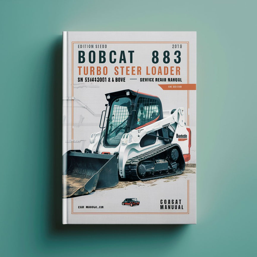 BOBCAT 883 Turbo SKID Steer Loader SN 514240001 & Above (G Series) (EDITION 2010) Service Repair Manual