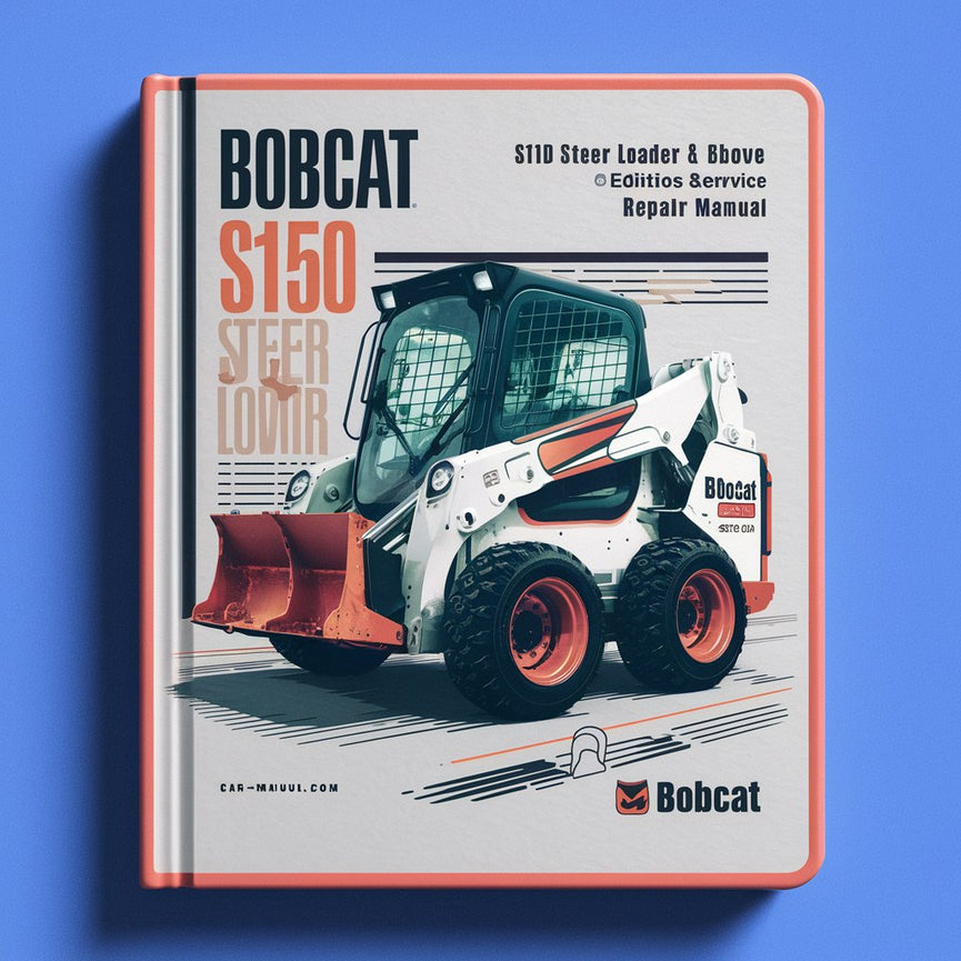 BOBCAT S150 SKID Steer Loader SN 523811001 & Above (EDITION 2006) Service Repair Manual