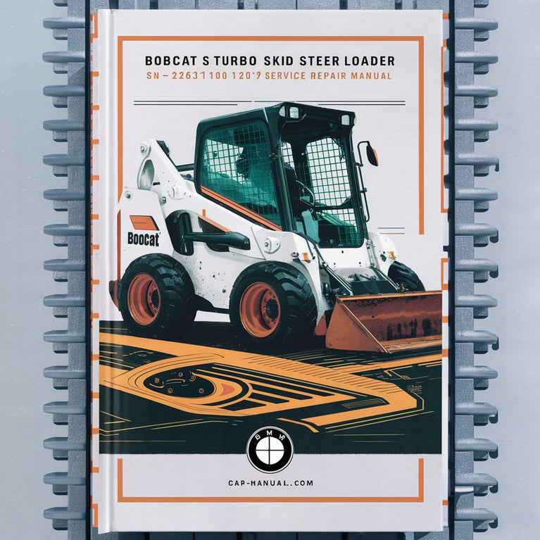 BOBCAT S220 Turbo SKID Steer Loader SN 526311001 & Above Service Repair Manual