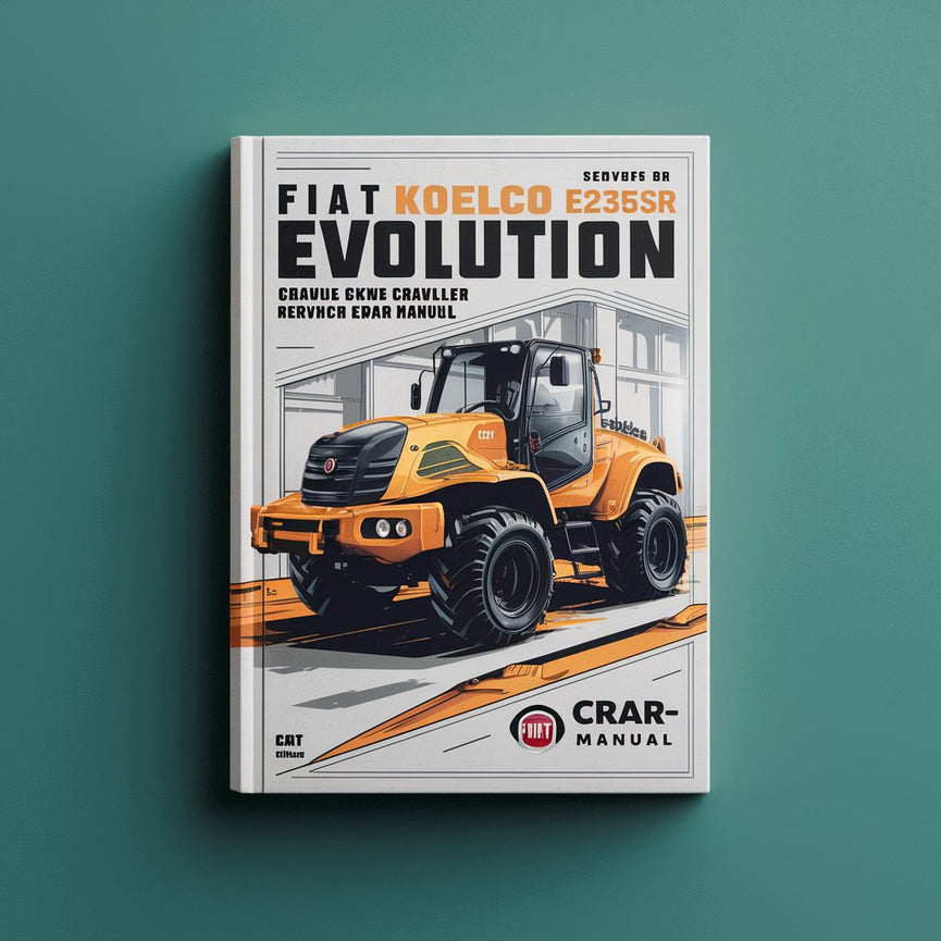 Fiat Kobelco E235SR EVOLUTION Crawler Excavator Service Repair Manual