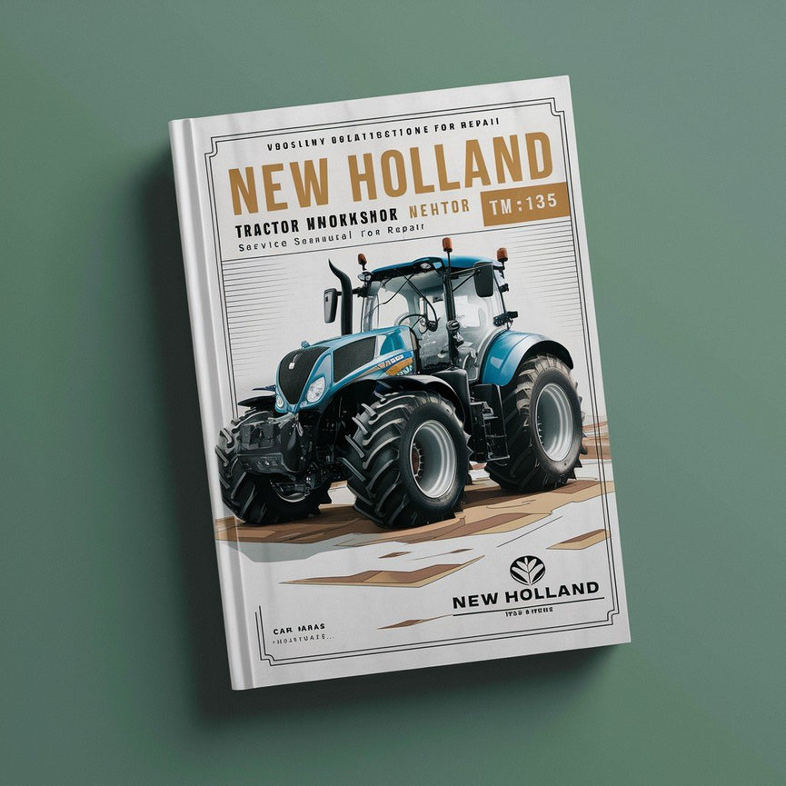 New Holland TM135 Tractor Workshop Service Manual for Repair PDF Download