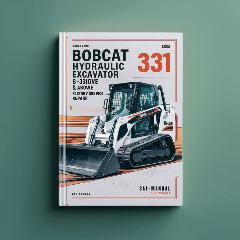 Manual de reparación y servicio de fábrica de la excavadora hidráulica BOBCAT 331 SN 232711001 y superiores (serie D)