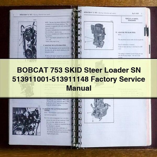 Manual de reparación y servicio de fábrica de la minicargadora BOBCAT 753 SN 513911001-513911148