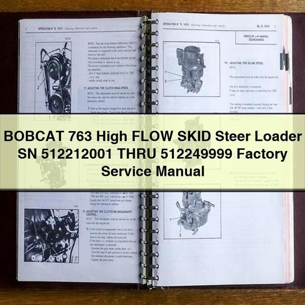 Manual de reparación y servicio de fábrica del cargador de dirección deslizante de alto caudal BOBCAT 763, números de serie 512212001 a 512249999