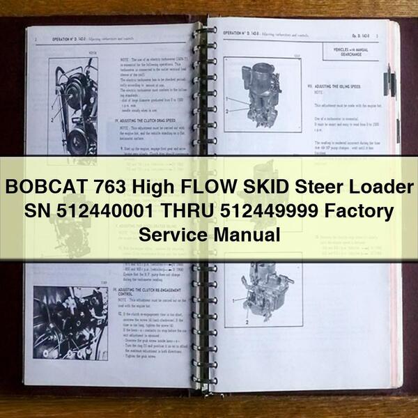 Manual de reparación y servicio de fábrica de la minicargadora BOBCAT 763 de alto caudal, números de serie 512440001 a 512449999